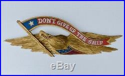 Vintage Folkart Hand Carved Wooden Eagle Dont Give Up The Ship Us Navy Plaque